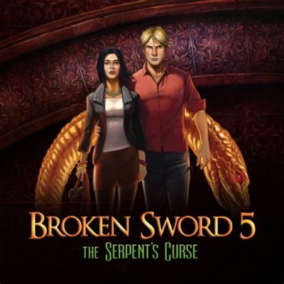  Broken Sword: Mysteeri ja romantiikka keskiaikaisessa Pariisissa!